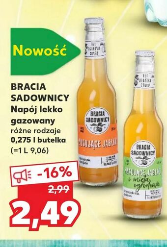 Kaufland BRACIA SADOWNICY Napój lekko gazowany oferta