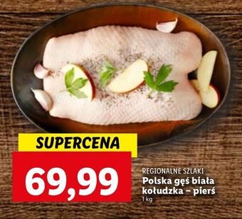 Lidl Pierś z gęsi kołudzkiej regionalne szlaki oferta