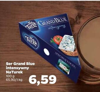 Netto Ser grand blue intensywny turek naturek oferta