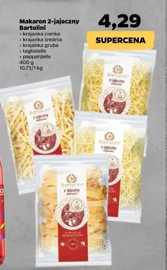 Netto Makaron tagliatelle bartolini makarony z tradycją oferta