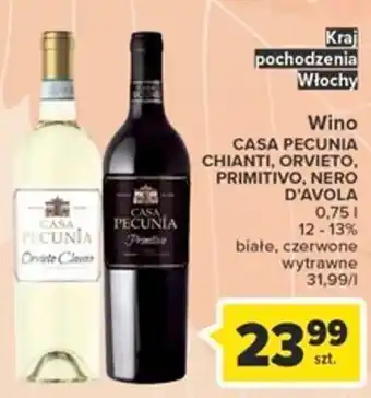 Carrefour Market Case Pecunia chianti, orvieto, primitivo, nero, d'avola 750 ml 12-13% białe, czerwone wytrawne oferta