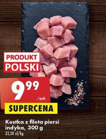 Biedronka Kostka z fileta piersi indyka 300 g oferta