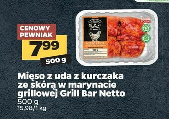 Netto Mięso z uda z kurczaka ze skórą w marynacie grillowej Grill Bar Netto oferta