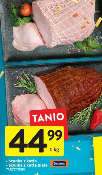 Intermarche Szynka z kotła biała tarczyński oferta