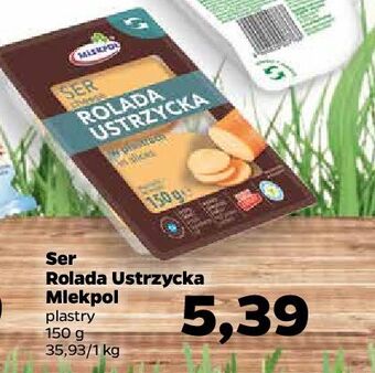 Netto Ser rolada ustrzycka - plastry mlekpol oferta
