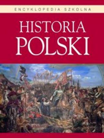 Świat Książki [outlet] encyklopedia szkolna. historia polski oferta