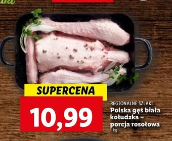 Lidl Porsja rosołowa z gęsi kołudzkiej regionalne szlaki oferta
