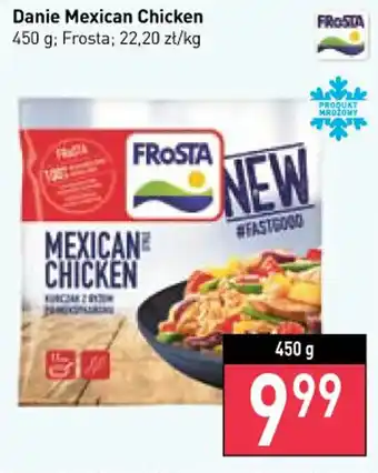 Stokrotka frosta danie mexican chicken 450g oferta