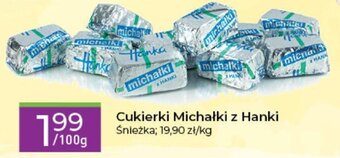 Stokrotka Michałki z Hanki cukierki śnieżka 100 g oferta
