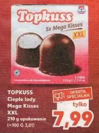 Kaufland Topkuss ciepłe lody mega kisses xxl 210g oferta