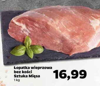 Netto Łopatka wieprzowa bez kości sztuka mięsa netto oferta