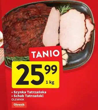 Intermarche olewnik szynka tatrzańska 1kg oferta