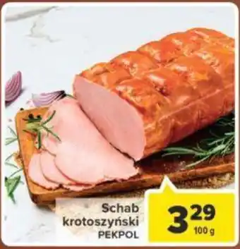 Carrefour Pekpol schab krotoszyński 100g oferta