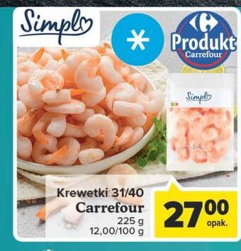 Carrefour Krewetki gotowane 31/40 simply oferta
