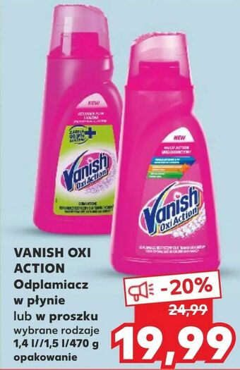 Kaufland VANISH OXI ACTION Odplamiacz w płynie lub w proszku oferta
