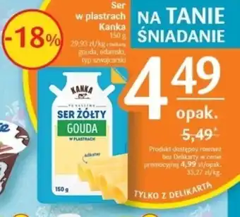 Delikatesy Centrum Kanka Ser w plastrach 150 g gouda, edamski, typ szwajcarski oferta