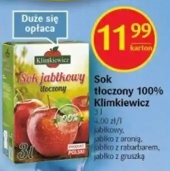 Delikatesy Centrum Klimkiewicz Sok tłoczony 100% jabłkowy, z aronią, z rabarbarem, z gruszką oferta