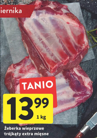 Intermarche Żeberka wieprzowe trójkąty extra mięsne 1kg oferta