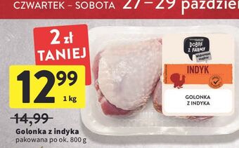 Intermarche Golonka z indyka intermarche dobre z farmy oferta