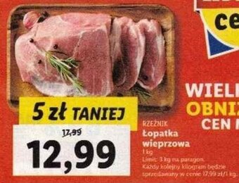 Lidl Łopatka wieprzowa, 1kg, limit: 3kg na paragon, każdy kolejny kilogram będzie sprzedawany w cenie 17,99zł/1kg oferta