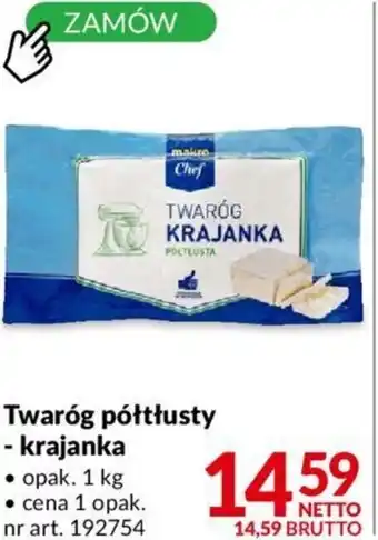 Makro Twaróg półtłusty - krajanka opakowanie 1 kg, numer artykułu 192754 oferta