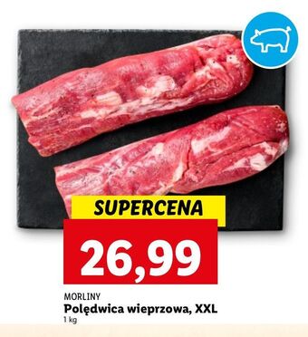 Lidl Polędwiczka wieprzowa morliny oferta