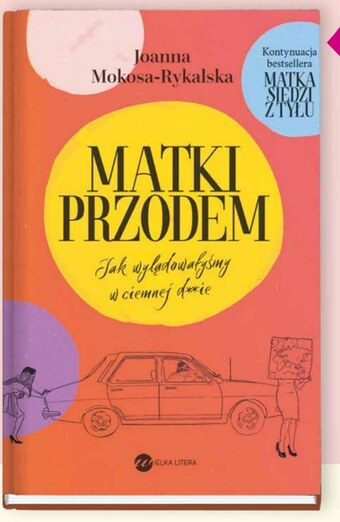 Empik Matki przodem. jak wylądowałyśmy w ciemnej d**ie joanna mokosa-rykalska oferta