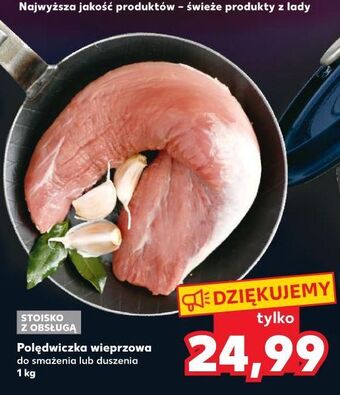 Kaufland Polędwiczka wieprzowa oferta