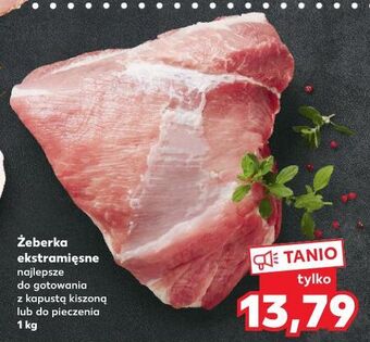 Kaufland Żeberka ekstramięsne oferta