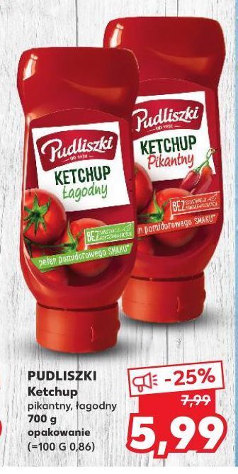 Kaufland Ketchup pikantny pudliszki oferta