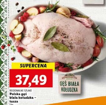 Lidl Polska gęś - tuszka regionalne szlaki oferta