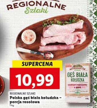 Lidl Porcja rosołowa z gęsi białej kołudzkiej regionalne szlaki oferta