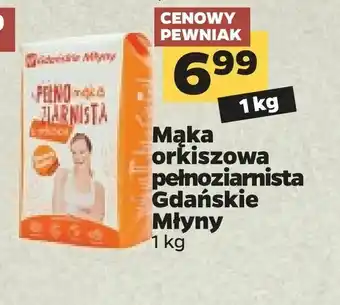 Netto Mąka orkiszowa pełnoziarnista Gdańskie Młyny oferta