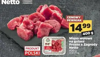 Netto Mięso wołowe na gulasz Prosto z Zagrody Netto oferta