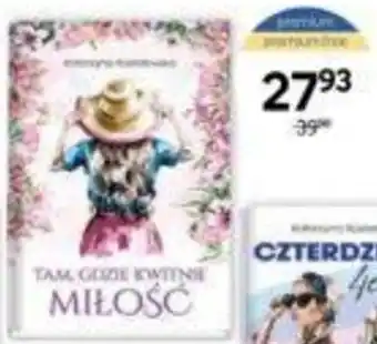 Empik katarzyna kostołowska tam, gdzie kwitnie miłość oferta