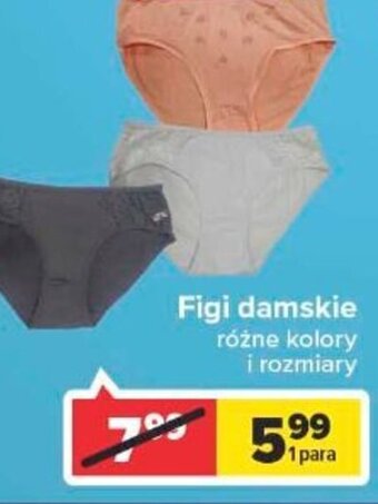 Carrefour Figi damskie różne kolory i rozmiary oferta