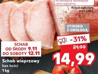 Kaufland Schab wieprzowy bez kości 1kg oferta