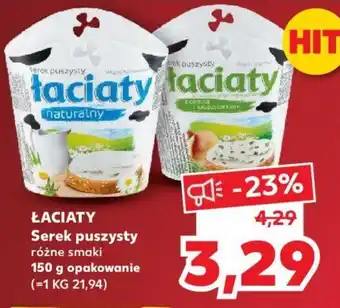 Kaufland ŁACIATY Serek puszysty 150g oferta