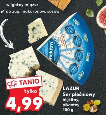 Kaufland LAZUR Ser pleśniowy 100g oferta