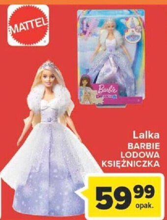 Carrefour Mattel Lalka barbie Lodowa Księżniczka oferta
