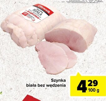 Carrefour Olewnik, szynka biała bez wędzenia, 100g oferta