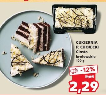 Kaufland Ciasto królewskie chojecki oferta