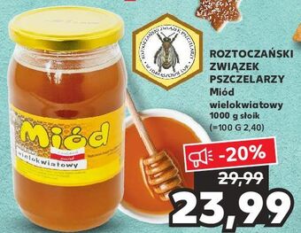 Kaufland Miód wielokwiatowy roztoczański związek pszczelarzy oferta