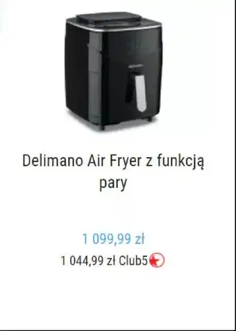 TOPSHOP delimano air fryer z funkcją pary oferta