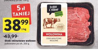 Intermarche Steki minutowe wołowe intermarche dobre z farmy oferta