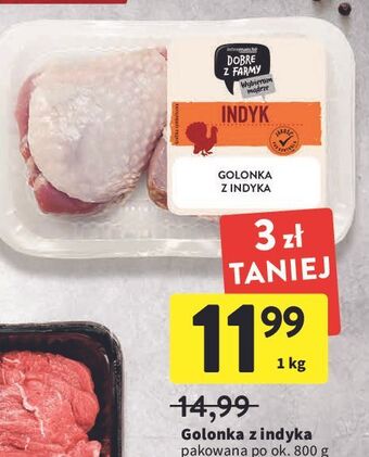 Intermarche Golonka z indyka intermarche dobre z farmy oferta