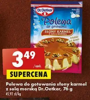 Biedronka Polewa do gotowania słony karmel z solą morską dr. oetker oferta