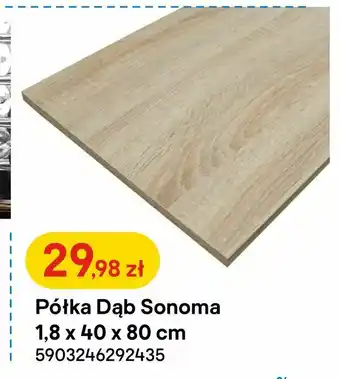 Castorama Półka Dąb Sonoma 1,8 x 40 x 80 cm oferta