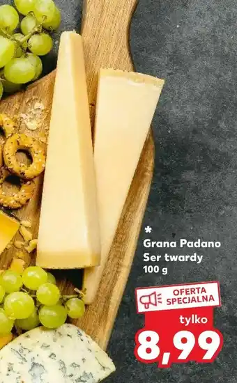 Kaufland Grana Padano Ser twardy oferta