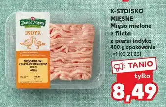 Kaufland K-STOISKO MIĘSNE Mięso mielone z fileta z piersi indyka oferta